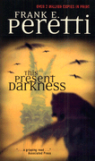 This Present Darkness by Frank Peretti