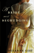 A Bride Most Begrudging by Deeanne Gist