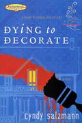 Dying to Decorate by Cyndy Salzmann  