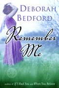 Remember Me by Deborah Bedford 