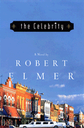 The Celebrity by Robert Elmer