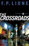 The Crossroads by F.P. Lione